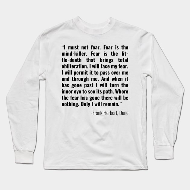 Fear is the Mind-Killer Long Sleeve T-Shirt by Mollie